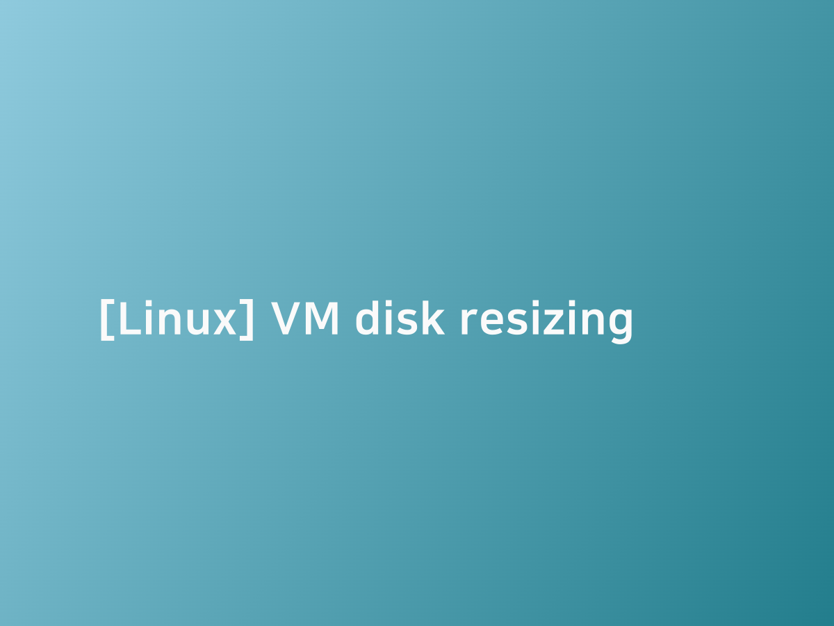  linux vm disk resizing 