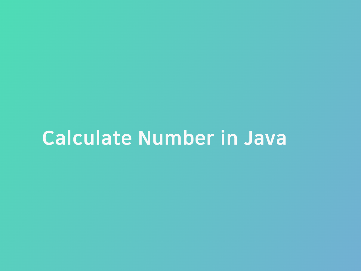 Calculate Number in Java | 코드너리