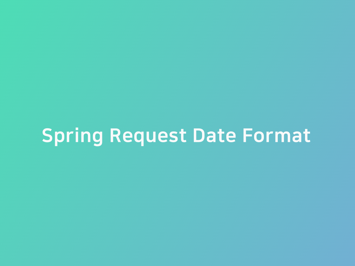 Spring request date format 
