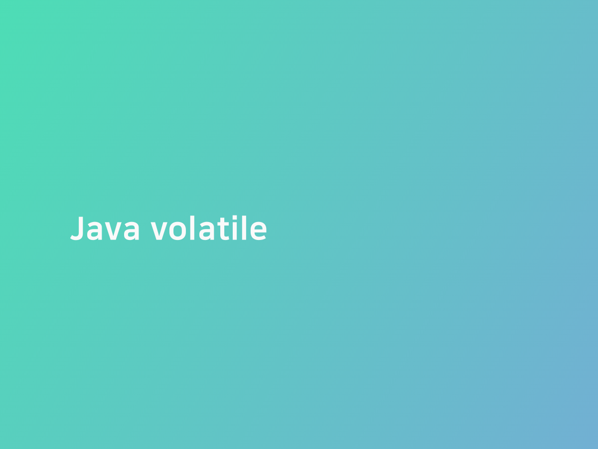 Java volatile | 코드너리