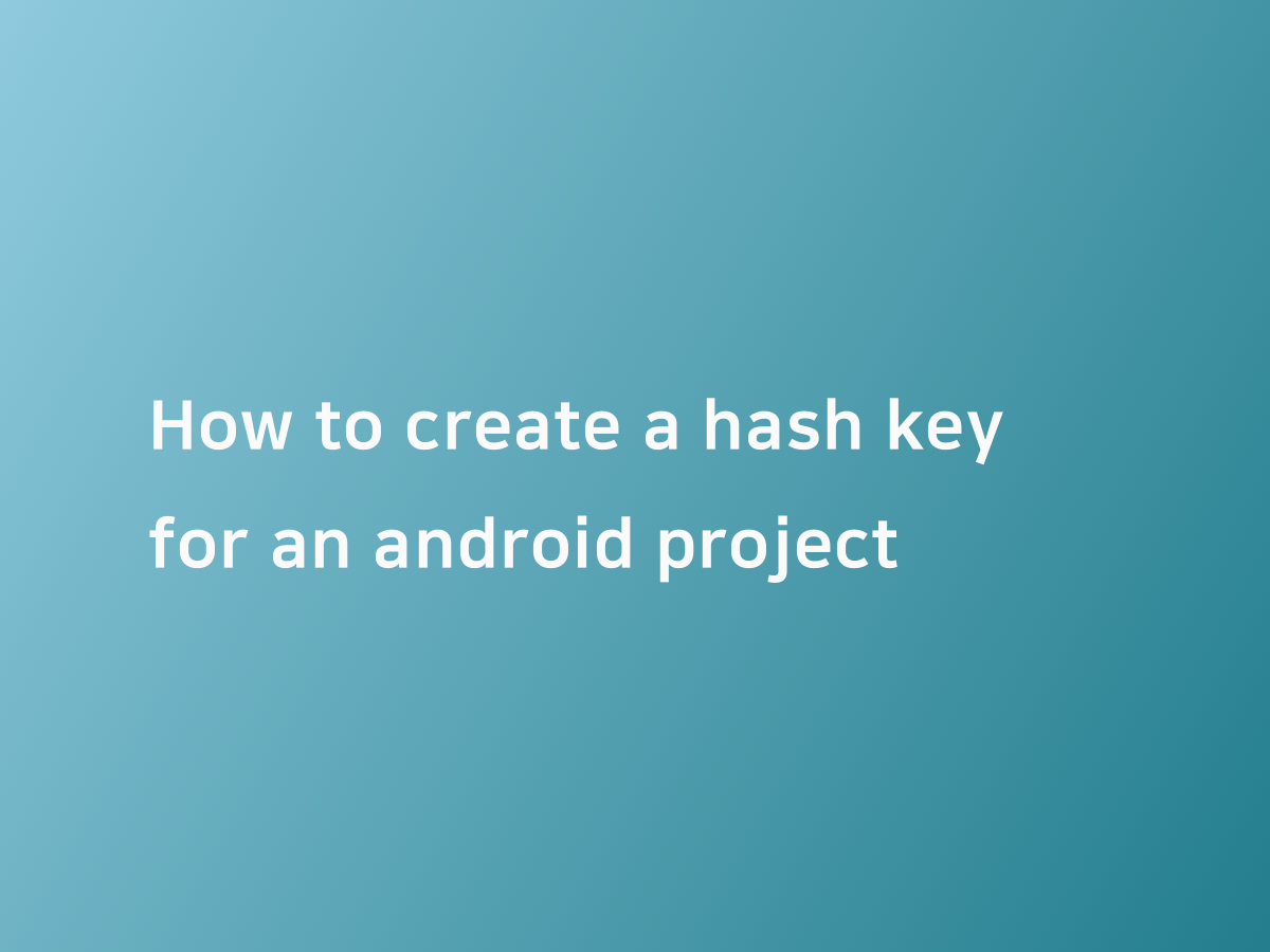 How to create a hash key for an android project 