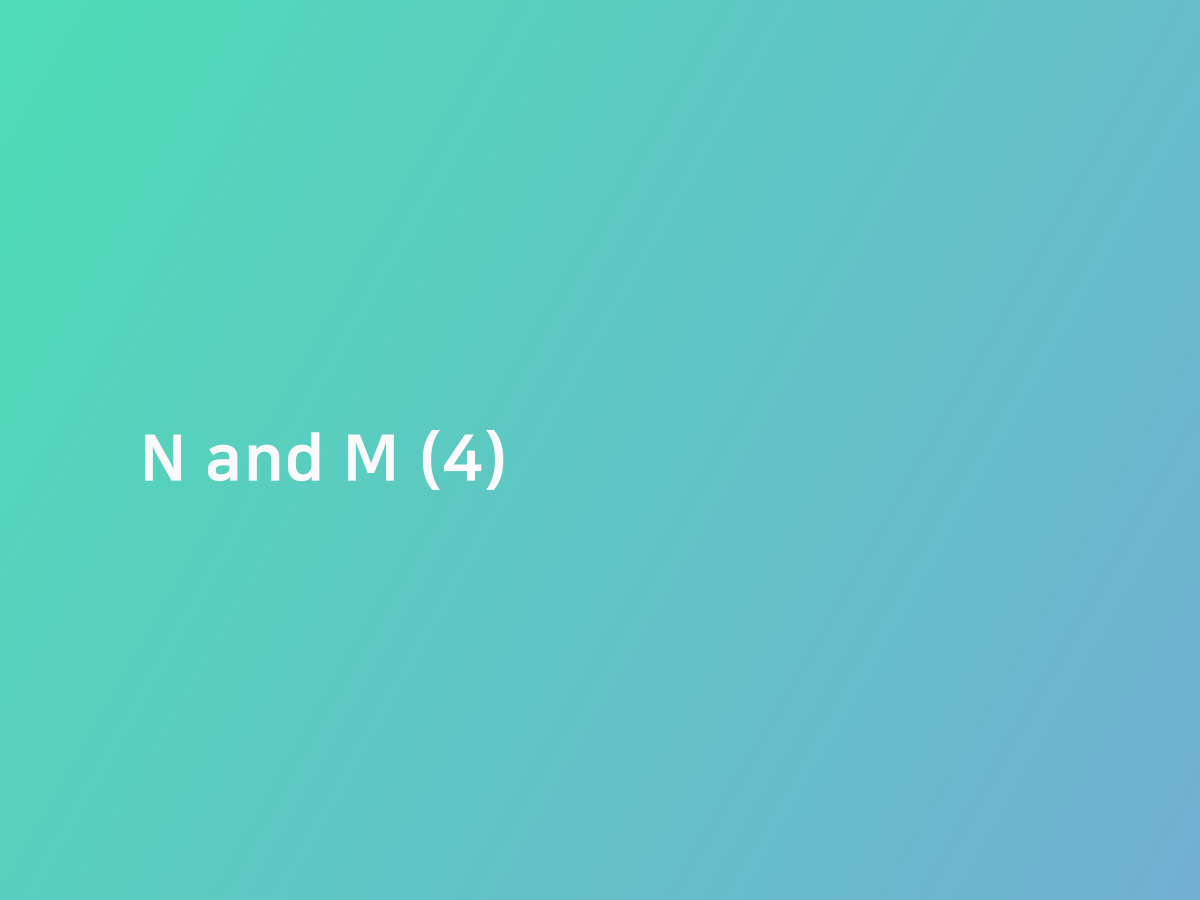 N and m 4 