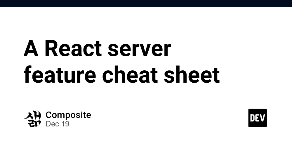 A React server feature cheat sheet | 코드너리